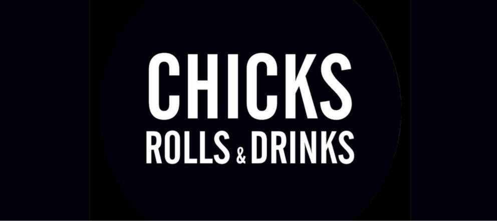 Chicks Rolls & Drinks